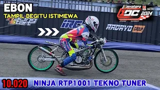 10.020 Ebon Tampil Istimewa Ninja RTP1001 Tekno Tuner Ukir Sejarah Drag Bike IDW Wonosari Indonesia