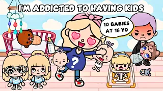 I'm Addicted To Having Kids 🍼👶🏻😍 | Sad Story | Toca Life Story / Toca Boca