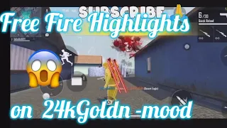 free fire 🔥 Highlights on 😉24kGoldn - Mood ft. Iann Dior (Cover by Napsnick