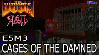 Ultimate Doom: Sigil (100%): E5M3: Cages Of The Damned