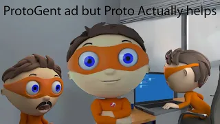YTP: Protogent ad but Proto actually helps