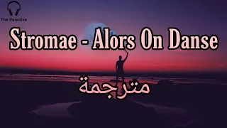 مترجمة Stromae - Alors On Danse