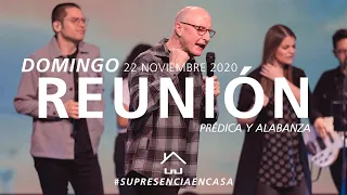 🔴 Reunión Domingo 🌎🌍🌏 (Prédica y Alabanza) - 22 Noviembre 2020  | El Lugar de Su Presencia