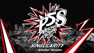 Singularity - Another Version - Persona 5 Scramble: The Phantom Strikers