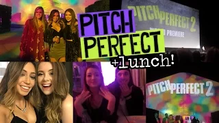 Going to the PITCH PERFECT 2 PREMIERE! +Lunch with Tara, Mia, & Jen