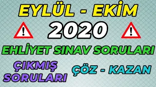 2020 - EYLÜL - EKİM EHLİYET SINAVI HAZIRLIK SORULARI / EHLİYET SINAV SORULARI 2020 / ÇIKMIŞ SORULAR