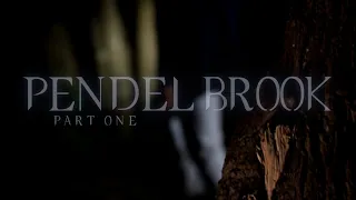 Pendel Brook - Short Film [Part one]