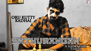 Sathurangam | Oru Kutty Kadhai Teaser | Thivagar | Mohamed Fasith | Time Illa