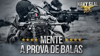 5 Passos Para Desenvolver Uma Mente à Prova de Balas Como a dos Navy Seals