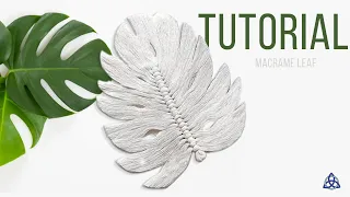 DIY Macrame Leaf | Macrame Feather | Macrame Wall Hanging | Monstera Leaf