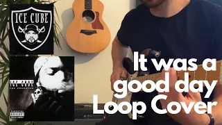 Ice Cube - It Was A Good Day - Guitar Loop Cover Improv. - Tom Moon (Tabs Available)