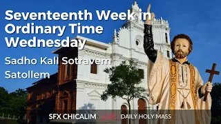 Seventeenth Week in Ordinary Time Wednesday - 2nd Aug 2023 7:00 AM - Fr. Peter Fernandes