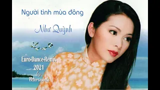 Người tình mùa đông - Như Quỳnh - Remix 2021 -Modern Talking style - Italo Disco - Euro Dance