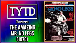 The Amazing Mr. No Legs (1978) - TYTD Reviews