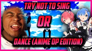 This OP is amazing!| Try not to sing or dance (Anime Opening editon) 2022