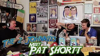 When The 2 Johnnies Met Pat Shortt