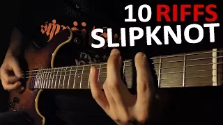 TOP 10 SLIPKNOT RIFFS