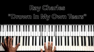 Ray Charles "Drown In My Own Tears" Piano Tutorial