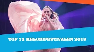 Melodifestivalen 2019 - My Top 12 [FINAL]