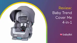 Baby Trend Cover Me 4-in-1 Convertible Car Seat Review - Babylist