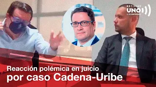 Abogado de Cadena pierde compostura en audiencia | Noticias UNO