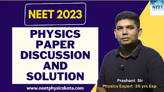 NEET 2023 PHYSICS PAPER DISCUSSION & SOLUTION BY PRASHANT SIR | NEET PHYSICS KOTA