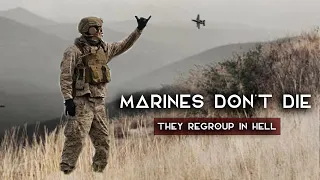 USMC Tribute | "Marines don't die , they regroup in Hell"