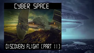 Cyber Space - Discovery Flight Part II ( Remix 2022 )