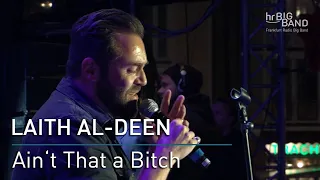 Laith Al-Deen: "Ain't That a Bitch"