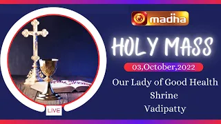 03 October 2022 Holy Mass in Tamil 06:00 AM (Morning Mass) | Madha TV