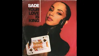 Sade – Your Love Is King (1984)