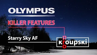 Olympus Killer Features - 13 - Starry Sky AF