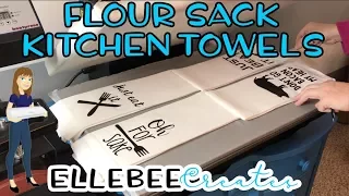 Flour Sack Kitchen Towels with HTV