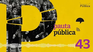 Pauta Pública #43 |  O comício do 7 de setembro - com Isabela Kalil