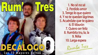 Rumba Tres - Decálogo (Sus 10 mayores éxitos)