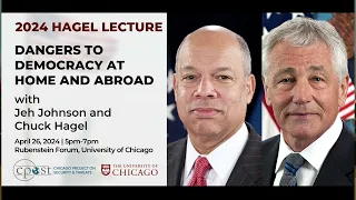 Dangers to Democracy at Home and Abroad - Hagel Lecture Series