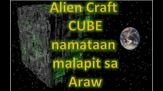 ALIEN CRAFT CUBE NAMATAAN MALAPIT SA ARAW