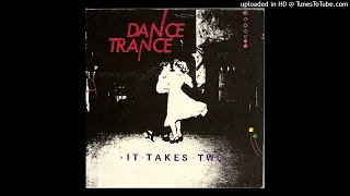 Dance Trance - It Takes Two (1985) [magnums extended mix]