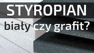 Styropian elewacyjny - biały czy grafit? dokładne wyliczenia!