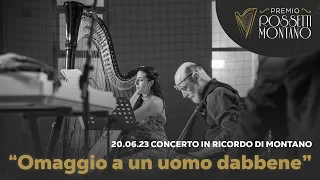 "Omaggio a un uomo dabbene" - Concerto in ricordo di Montano | Premio Rossetti-Montano 2023