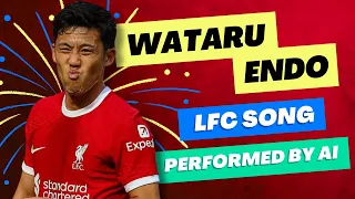 Wataru Endo Song 2023 - Liverpool FC [Performed by AI]
