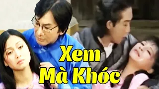 Thương xót phận làm dâu trong xã hội xưa - Cải lương Vũ Linh Tài Linh Kim Tử Long XEM MÀ KHÓC