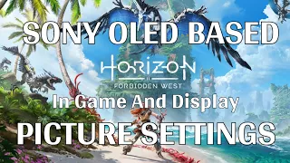 Boost Highlights And Maintain Depth/Detail On Your Oled • Horizon Forbidden West • Picture Settings.