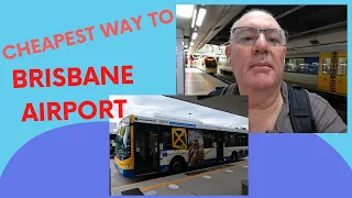 Cheapest way to Brisbane Airport