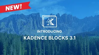 Introducing Kadence Blocks 3.1: Advanced Form Block & more