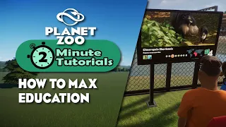 How to maximise education | 2 minute tutorials | Planet Zoo