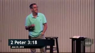 2 Peter 3:18 - "How Can I Grow in My Faith" Pt. 1