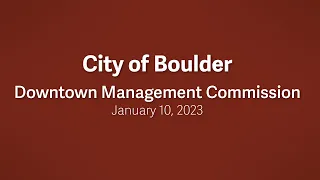 1-10-23 Downtown Management Commission Meeting