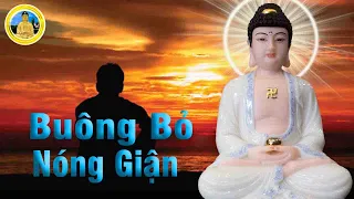 Phật dạy Không Tức Giận"Học cách buông bỏ nóng giận để bớt khổ đau"Tân Giác Ngộ