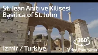 St. Jean Anıtı ve Kilisesi  |  Basilica of St. John  360 VR Video Panorama